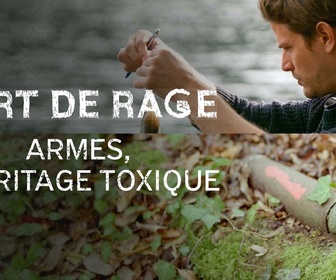 Replay Vert de rage - Armes, l'héritage toxique