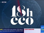 Replay Le 18h Eco - Mercredi 16 juillet