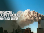 Replay Hors de contrôle : World Trade Center