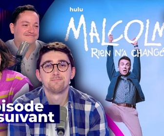Replay Épisode suivant - Retour de Malcolm : comment expliquer un tel ratage ?