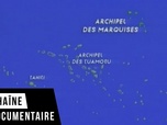 Replay Histoires d'îles - Les Marquises
