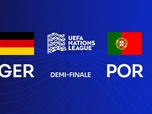 Replay Ligue des Nations de l'UEFA - Football - Matchs Ligue des Nations - 1/2 finale LDN Allemagne / Portugal